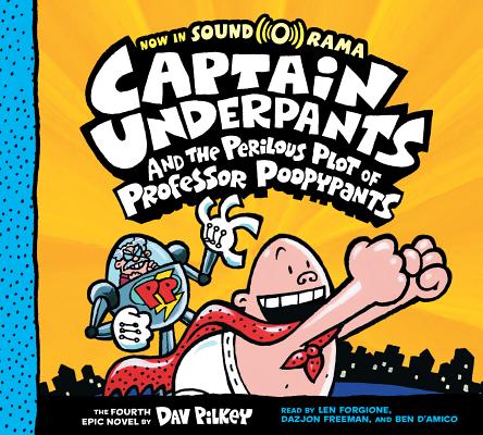 Captain Underpants and the Perilous Plot of Professor Poopypants (Captain Underpants #4) By Dav Pilkey, Dav Pilkey (Illustrator) Cover Image