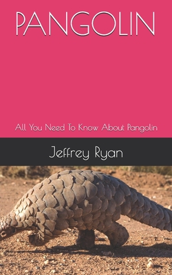 Pangolin: All You Need To Know About Pangolin Cover Image