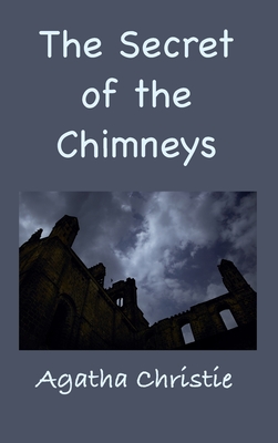 The Secret of the Chimneys Cover Image