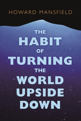 Cover for The Habit of Turning the World Upside Down
