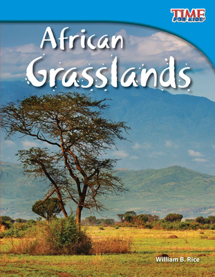 African Grasslands (Time for Kids Nonfiction Readers: Level 3.5) Cover Image