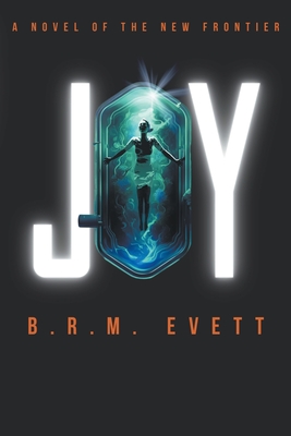 Joy (A Novel of the New Frontier #1)