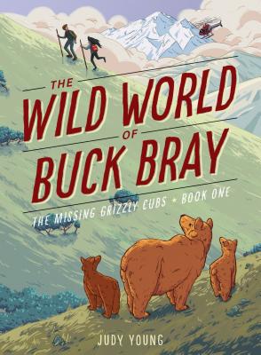 The Missing Grizzly Cubs (Wild World of Buck Bray) Cover Image