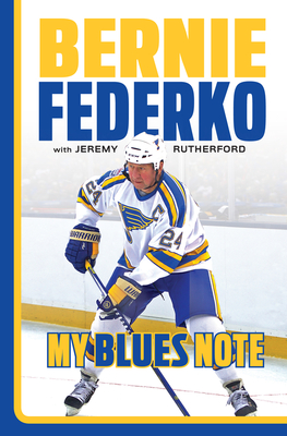 Bernie Federko: My Blues Note Cover Image