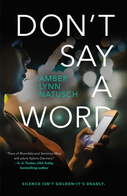 Don't Say a Word (Hometown Antihero #2) By Amber Lynn Natusch Cover Image