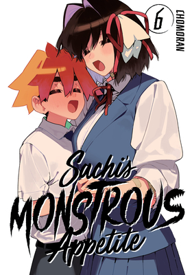 Cover for Sachi's Monstrous Appetite 6