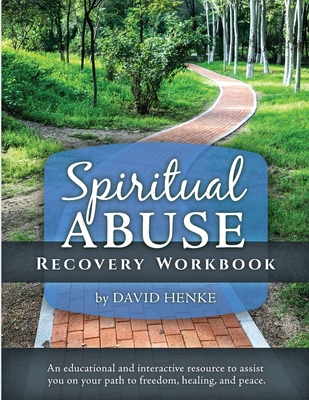 Spiritual Abuse Recovery Workbook: An educational and interactive resource to assist you on your path to freedom, healing, and peace Cover Image