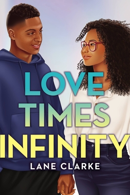 Love Times Infinity By Lane Clarke Cover Image