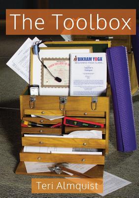 The Toolbox: Tools for Teaching Bikram Yoga Cover Image