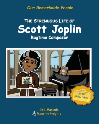 The Strenuous Life of Scott Joplin: Ragtime Composer Cover Image