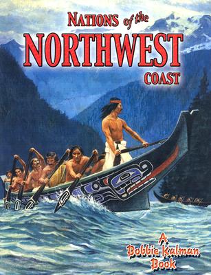 Nations of the Northwest Coast (Native Nations of North America)