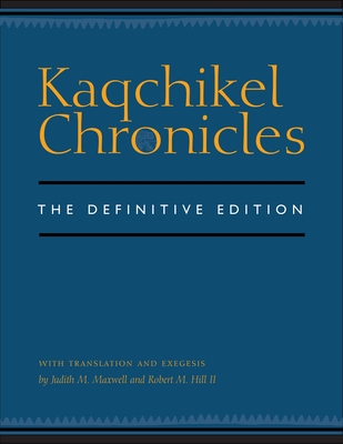 Kaqchikel Chronicles: The Definitive Edition Cover Image