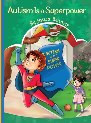 Autism Is a Superpower By Jessica Bennett Cover Image