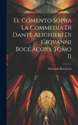 El Comento sopra la Commedia di Dante Alighieri di Giovanni