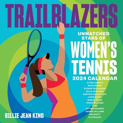 Trailblazers 2024 Wall Calendar: Unmatched Stars of Women's Tennis
