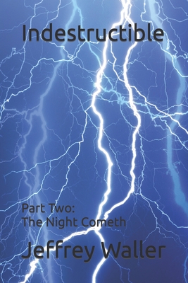 Indestructible: Part Two: The Night Cometh Cover Image