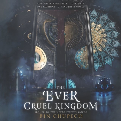 The Ever Cruel Kingdom By Rin Chupeco, Amy Landon (Read by), Karissa Vacker (Read by) Cover Image