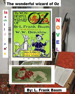 The Wonderful Wizard of Oz.