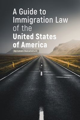 A Guide to Immigration Law of the United States of America Cover Image