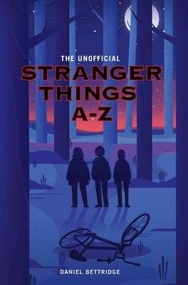 The Unofficial Stranger Things A-Z Cover Image