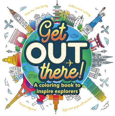 Get Out There: Adult Coloring Book Cover Image