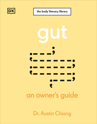 Gut: An Owner's Guide (The Body Literacy Library) Cover Image