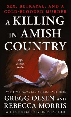 A Killing in Amish Country: Sex, Betrayal, and a Cold-blooded Murder Cover Image