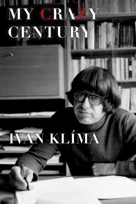 My Crazy Century By Ivan Klíma, Craig Cravens (Translator) Cover Image