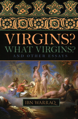 Virgins? What Virgins?: And Other Essays