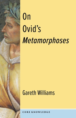 On Ovid's Metamorphoses (Core Knowledge)