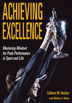 Achieving Excellence: Mastering Mindset for Peak Performance in Sport and Life Cover Image