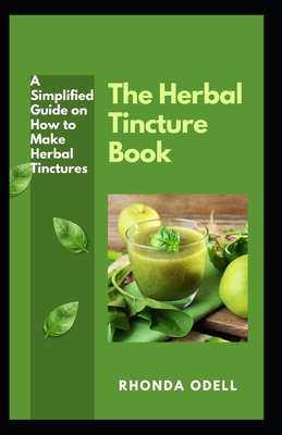 How to Make Herbal Tinctures