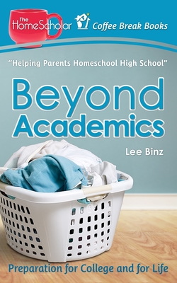 Beyond Academics: Preparation for College and for Life (Coffee Break Books #4)
