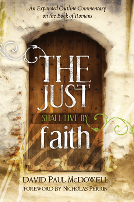 The Just Shall Live by Faith The Just Shall Live by Faith cover