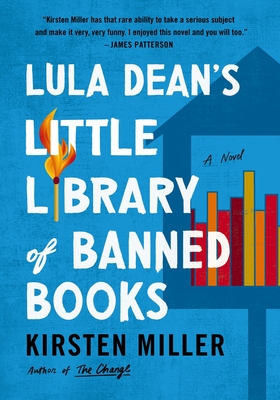 Lula Dean's Little Library of Banned Books: A Novel By Kirsten Miller Cover Image