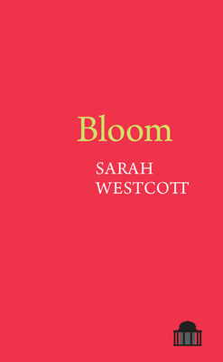 Bloom (Pavilion Poetry Lup)