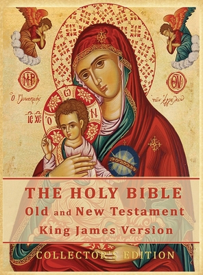 The Holy Bible: Old and New Testament Authorized King James Version: Collector's Edition By Bible King James Version Cover Image