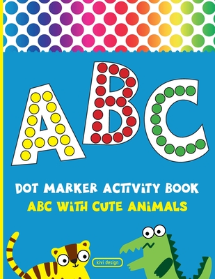 Dot markers activity book animals: Dot markers activity coloring