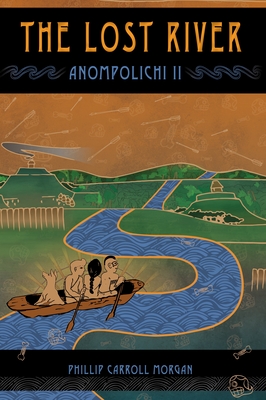 The Lost River: Anompolichi II Cover Image