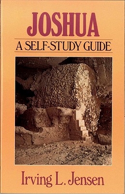 Joshua- Jensen Bible Self Study Guide (Jensen Bible Self-Study Guide Series) By Irving L. Jensen Cover Image
