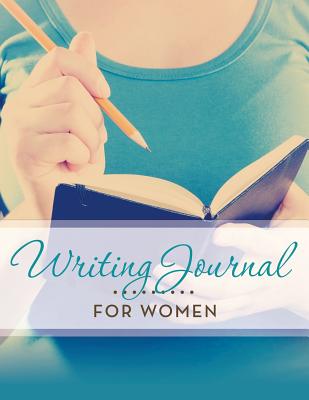 Writing Journal For Women Cover Image