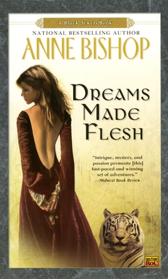 Dreams Made Flesh (Black Jewels #5)