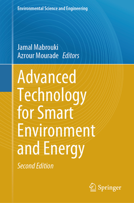Advanced Technology for Smart Environment and Energy (Environmental Science and Engineering)