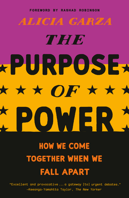 The Purpose of Power: How We Come Together When We Fall Apart