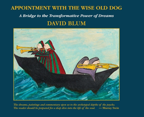 Appointment with the Wise Old Dog: A Bridge to the Transformative Power of Dreams Cover Image