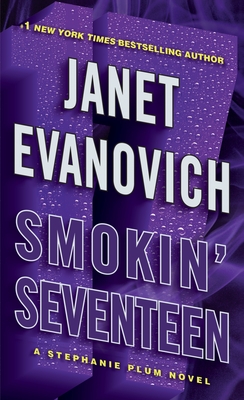 Smokin' Seventeen: A Stephanie Plum Novel