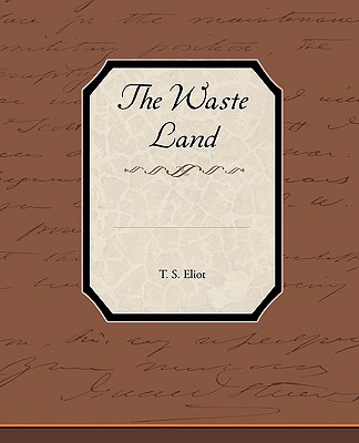 The Waste Land By T. S. Eliot Cover Image