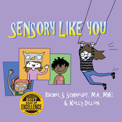 Sensory Like You By Rachel S. Schneider, Kelly Dillon (Illustrator) Cover Image