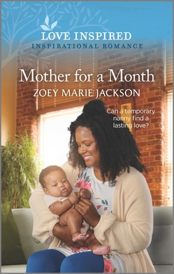 Mother for a Month: An Uplifting Inspirational Romance By Zoey Marie Jackson Cover Image
