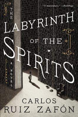 Cover Image for The Labyrinth of the Spirits: A Novel